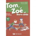 Tom, Zoe Et Leurs Amis - Manuel De L'eleve - Herve - Leroy