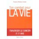 Ton Combat Pour La Vie , Traverser Le Cancer A 17 Ans - Florence Pechery-condat