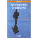 Ton Corps Fait Pour Un Meme Corps - Daniel-ange
