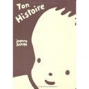 Ton Histoire - Jeanne Ashbe
