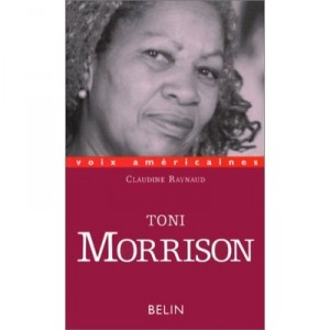 Toni Morrison - Claudine Raynaud