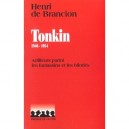 Tonkin 1946-1954 , Artilleurs Parmi Les Fantassins  et Les Blindes - Henri De Brancion