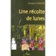 Une Recolte De Lune - Jacques Danois