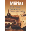 Ton Visage Demain T.3 , Poison Et Ombre Et Adieu - Javier Marias