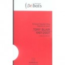 Tony Blair 1997-2007 , Le Bilan Des Reformes - Patrick Le Gales , Florence Faucher-king