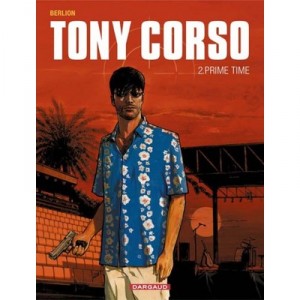 Tony Corso T.2 , Prime-time - Olivier Berlion