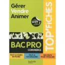 Gerer, Vendre, Animer , Bac Pro Commerce - Myriam Berthol , Maud Nadeau