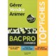 Gerer, Vendre, Animer , Bac Pro Commerce - Myriam Berthol , Maud Nadeau