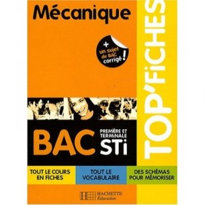 Top Fiches Mecanique 1ere Et Terminale Sti - Calvet ,flahaut