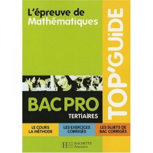 Bac Pro Tertiaire , L'epreuve De Mathematiques - Deslandres , Tison
