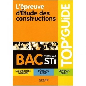 Top Guide , Etude Des Constructions , Terminale Sti - P Cohan