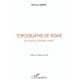 Topographie De Rome , Les Sources Litteraires Latines - Marie-jose Kardos