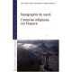 Topographie Du Sacre.l'emprise Religieuse Sur L'espace - Dierkens Morell