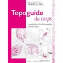 Topoguide Du Corps - Andrew Biel