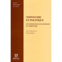 Toponymie Et Politique T.9 , Les Marqueurs Linguistiques Du Territoire - Herve Guillorel
