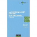 La Communication Externe De L'entreprise (2e Edition) - Marie-helene Westphalen , Thierry Libaert