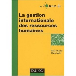 La Gestion Internationale Des Ressources Humaines - Michel Barabel , Olivier Meier