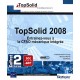 Coffret Topsolid 2008 : Entrainez-vous A La Cfao Mecanique Integree , Topsolid Design Et Topsolid Draft - Francois-xavier Launa