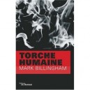 Torche Humaine - Mark Billingham