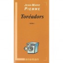 Toreadors - Jean-marie Piemme