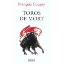 Toros De Mort - Francois Coupry