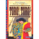 Toro ! Toro ! - Michael Morpurgo , Michael Foreman
