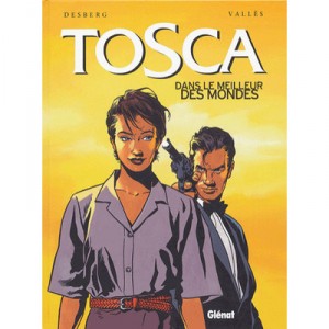 Tosca T.3, in Brave New World - Valles, Desberg
