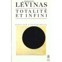 Totalite Et Infini , Essais Sur L'exteriorite - Emmanuel Levinas