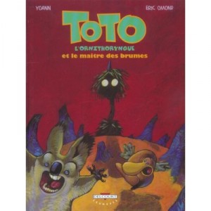 Toto L'ornithorynque T.2 , Toto L'ornithorynque Et Le Maitre Des Brumes - Eric Omond , Eric Yoann
