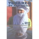 Touareg Du Xxi Siecle - Issouf Ag Maha