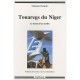 Touaregs Du Niger , Le Destin D'un Mythe - Emmanuel Gregoire