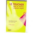Toucher Dans La Relation Soignant-soigne (2e Edition) - France Bonneton-tabaries , Anne Lambert-libert