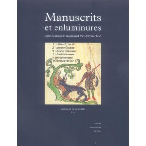 Manuscripts In The World And Enliminures Normand (tenth to fifteenth centuries) (2nd Edition) - M Bouet, Dostat