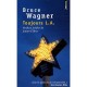 Toujours L.a. - Bruce Wagner