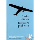 Toujours Plus Vite - Luke Davies
