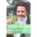 Toujours Pret, Jeeves ? - Pelham Grenville Wodehouse