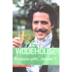 Toujours Pret, Jeeves ? - Pelham Grenville Wodehouse