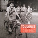Toulouse 1950-1969 - Collectif