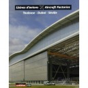 Toulouse, Dubai, Seville , Trois Usines D'adpi - Collectif