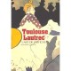 Toulouse Lautrec , L'art De L'affiche - Bertrand Lorquin