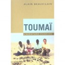 Toumai, L'aventure Humaine - A Beauvilain