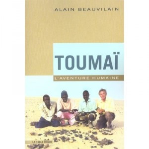 Toumai, the human adventure - A Beauvilain