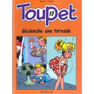 Toupet T.13 , Toupet Declenche Une Tornade - Blesteau , Godard