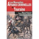 Les Nouvelles Affaires Criminelles De Touraine - Pascal Nourrisson