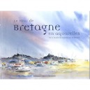 Le Tour De Bretagne En Aquarelles - Collectif