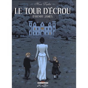 Le Tour D'ecrou, D'henry James - Herve Duphot