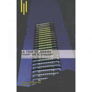 La Tour De Jussieu, Thierry Van De Wingaert - Michele Wolf