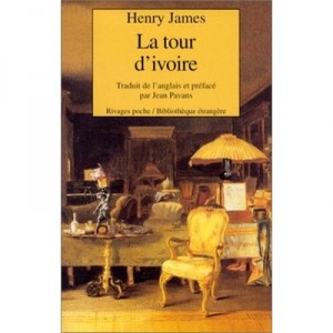 La Tour D'ivoire - Henry James