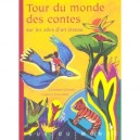 Tour Du Monde Des Contes , Sur Les Ailes D'un Oiseau - Laurent Corvaisier , Catherine Gendrin