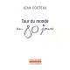 Le Tour Du Monde En 80 Jours - Jean Cocteau